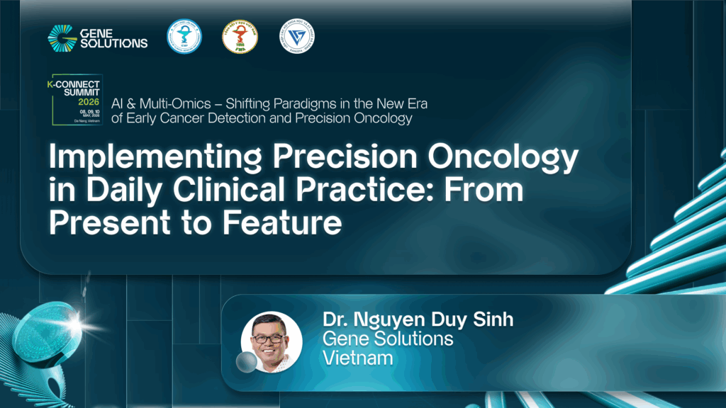 kconnect.genesolutions.com implementing precision oncology in daily clinical practice from present to feature dr. nguyen duy sinh - The K-CONNECT Platform