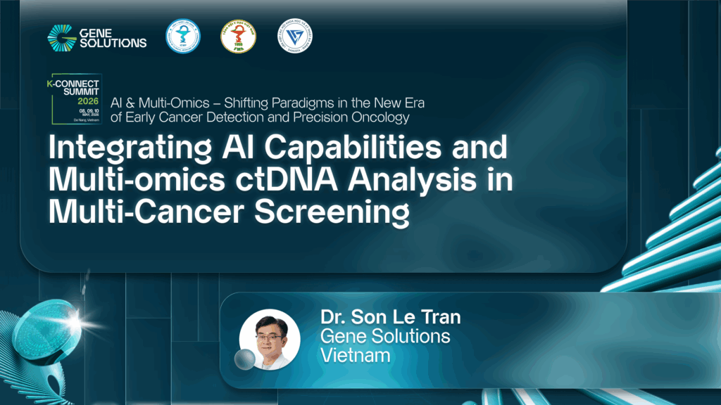 kconnect.genesolutions.com integrating ai capabilities and multi omics ctdna analysis in multi cancer screening son le tran - The K-CONNECT Platform